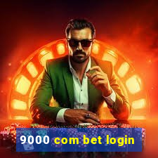 9000 com bet login